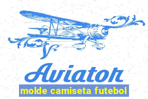 molde camiseta futebol